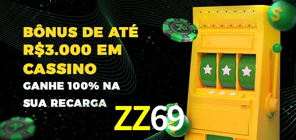 ZZ69 melhor bônus de depósito